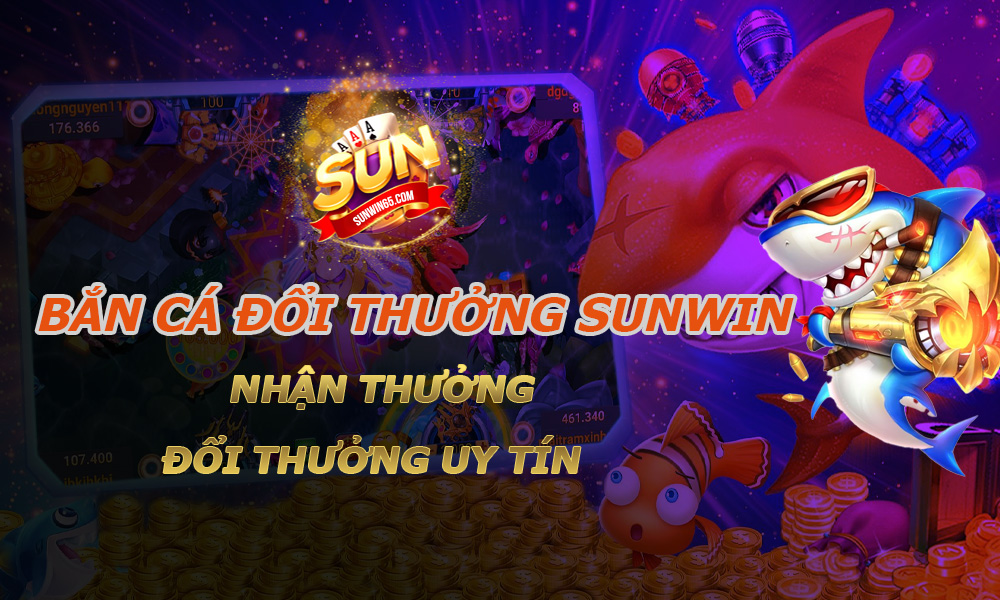 Bắn cá đổi thưởng